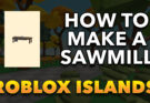 How To Make A Sawmill